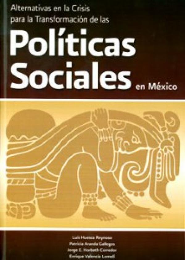 Necesidad de reformar la reforma social neoliberal implantada en México a partir de los años noventa