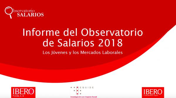 PRESENTACIÓN Informe del Observatorio de Salarios 2018 "Los jóvenes y los mercados laborales"